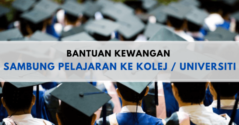 Nak Sambung Belajar Kolej Universiti Tapi Tak Ada Duit? Boleh Cuba